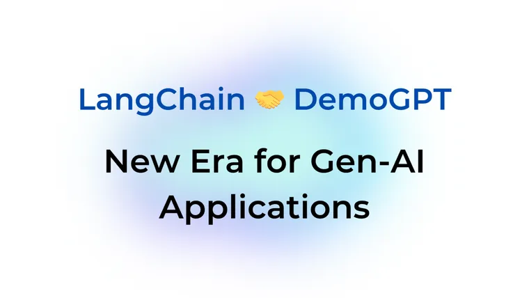 LangChain 🤝 DemoGPT: New Era for Gen-AI Applications