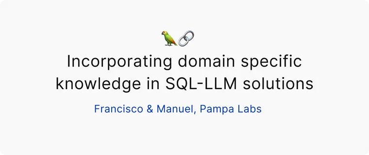 Incorporating domain specific knowledge in SQL-LLM solutions