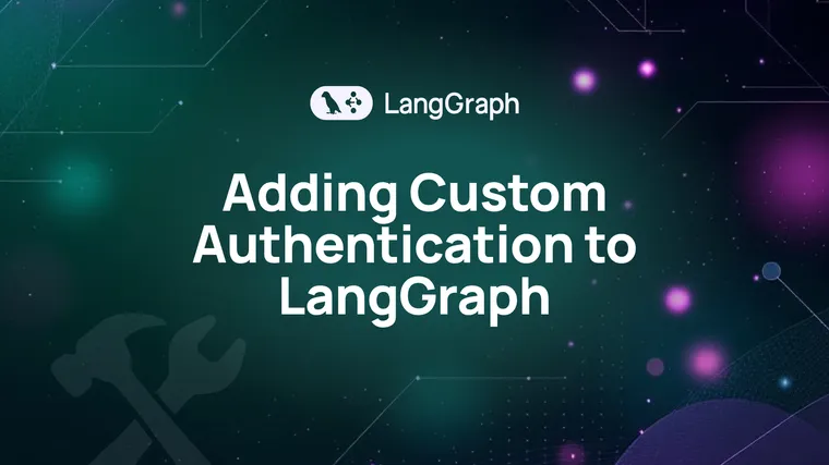 Custom Authentication and Access Control for LangGraph Platform