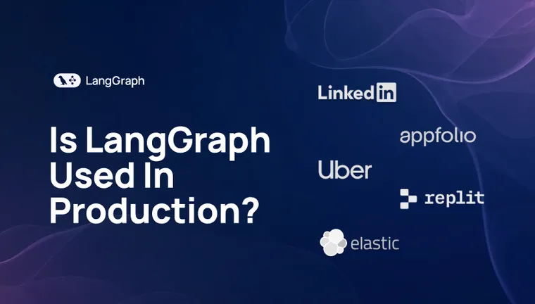 Is LangGraph Used In Production?